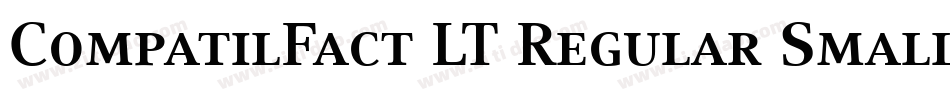 CompatilFact LT Regular Small Caps字体转换